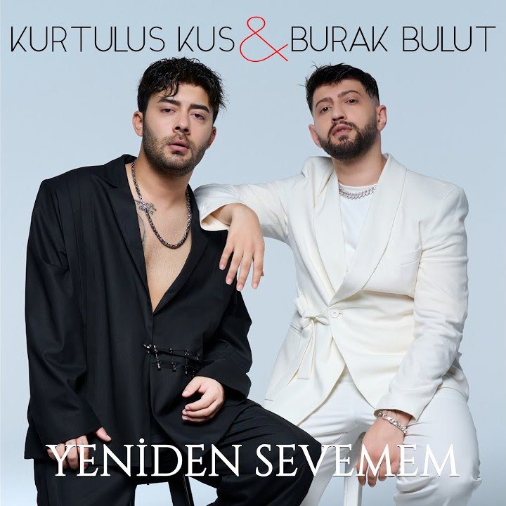 Kurtuluş Kuş Ft Burak Bulut