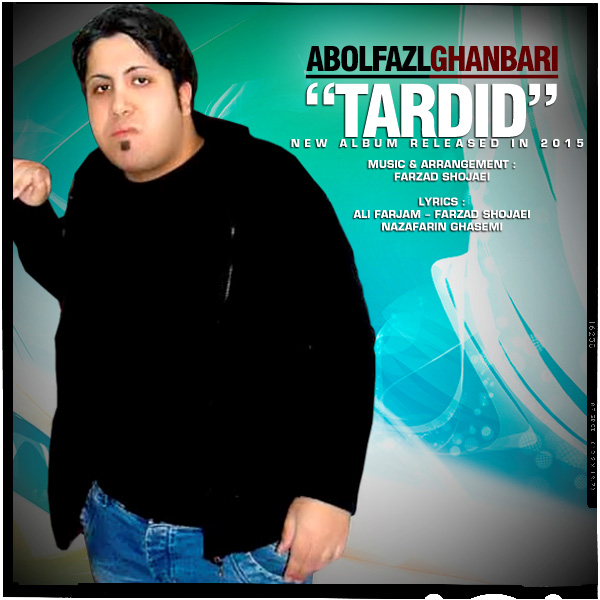 Abolfazl Ghanbari – Tardid