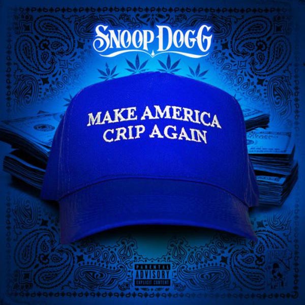 Snoop Dogg – Make America Crip Again