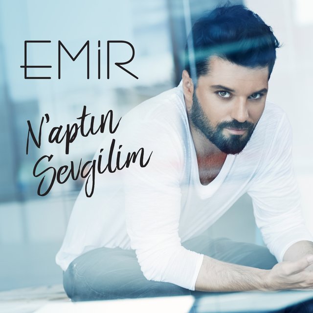 Emir - N'aptin Sevgilim