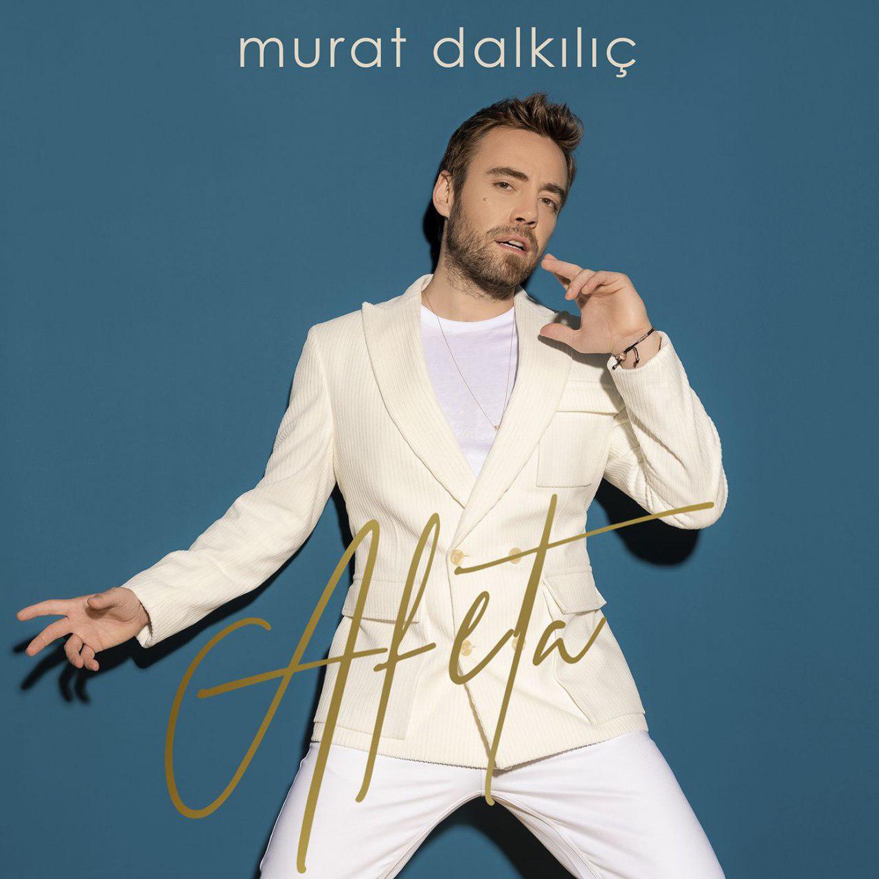 Murat Dalkilic  - Afeta