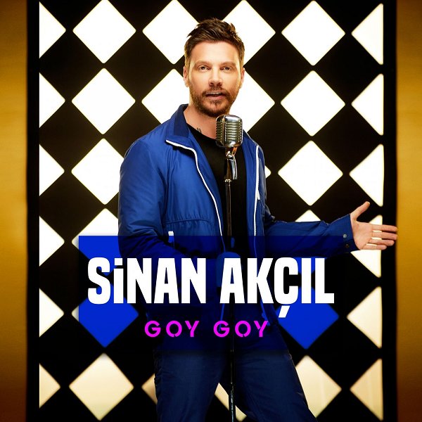 Sinan Akçıl – Goy Goy