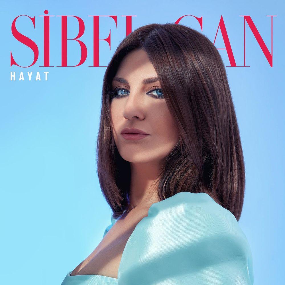 Sibel Can – Hayat