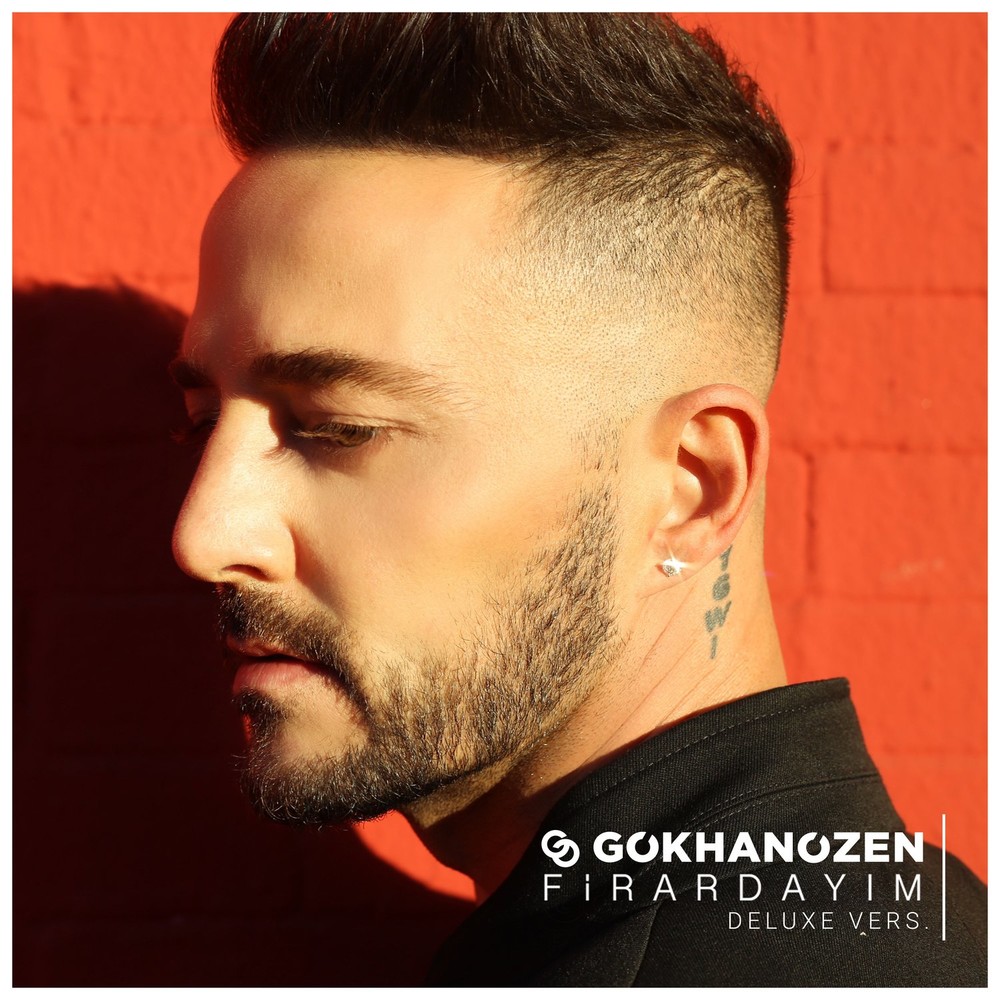 Gökhan Özen - Firardayım (Deluxe)