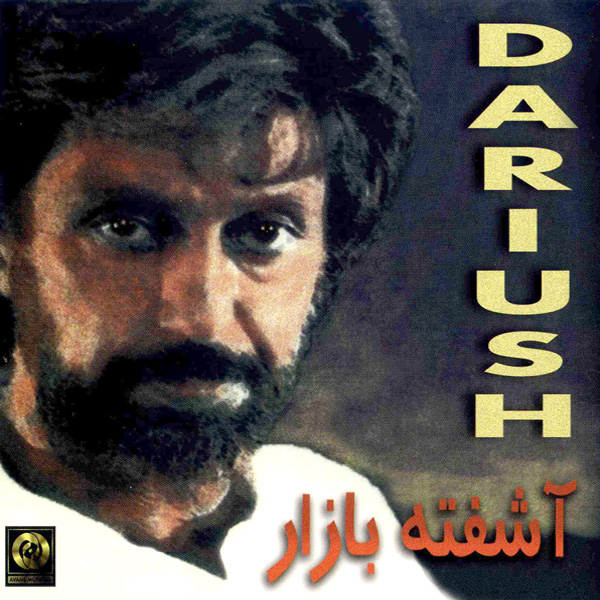 Dariush – Ashofteh Bazar