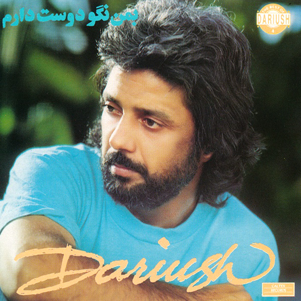 Dariush – Be Man Nagoo Dooset Daram