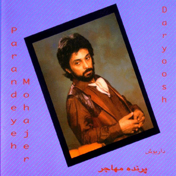 Dariush – Parandeyeh Mohajer