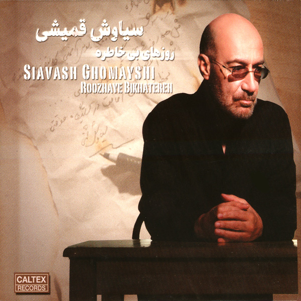 Siavash Ghomayshi – Roozhaye Bikhatereh