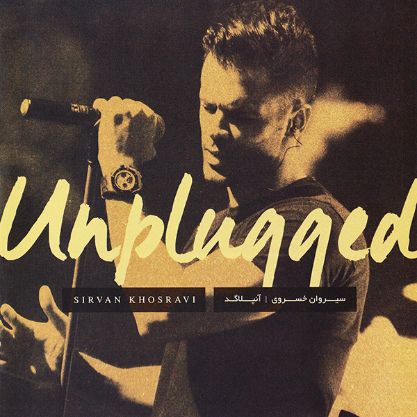 Sirvan Khosravi – Unplugged