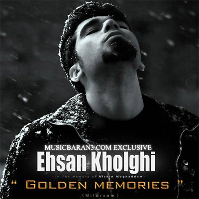 Ehsan Kholghi – Golden Memories