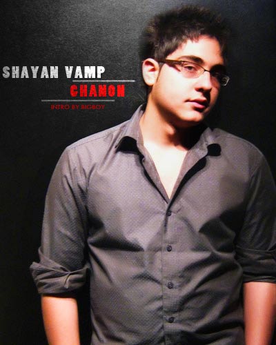 Shayan Vamp Ft Big Boy – Ghanoon