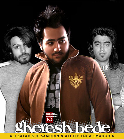 Ali Salar & Hesamodin & Ali Tip Tak & Emadodin – Gheresh Bede