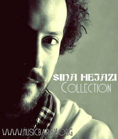 Sina Hejazi – Collection