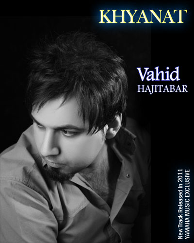 Vahid Haji Tabar – Khiyanat