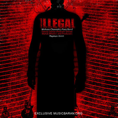 Mohsen Chavoshi – Illegal