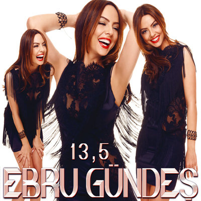 Ebru Gundes – 13,5