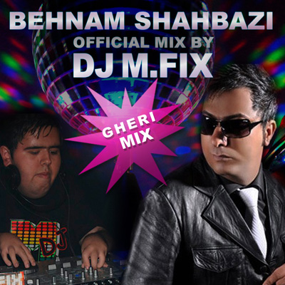 DJ M.FIX – Behnam Shahbazi Mix Album