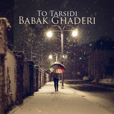 Babak Ghaderi – To Tarsidi