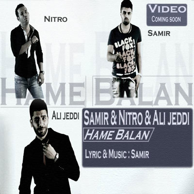 Nitro Ft Samir & Ali Jeddi – Hame Balan