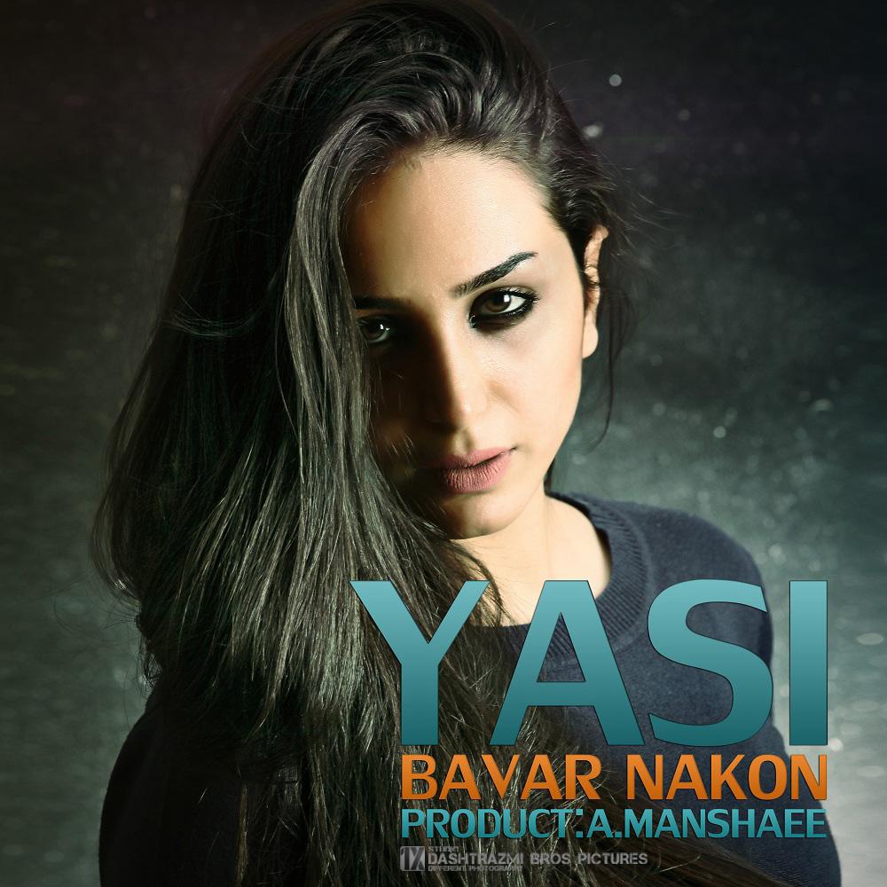 Yasi – Bavar Nakon