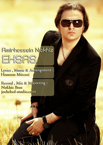 Amir Hossein Nokhiz – Ehsas