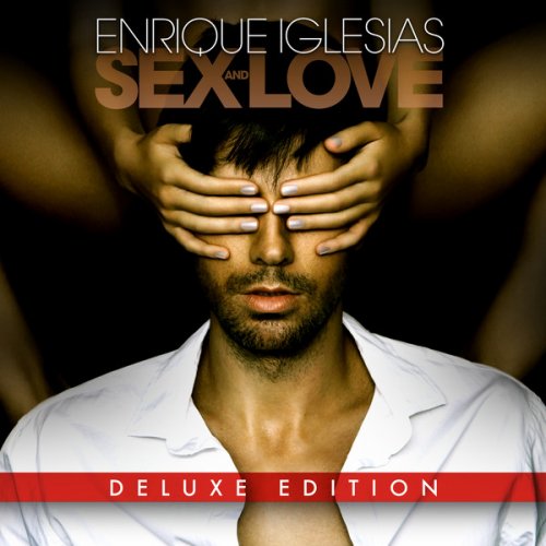 Enrique Iglesias – SE-X AND LOVE