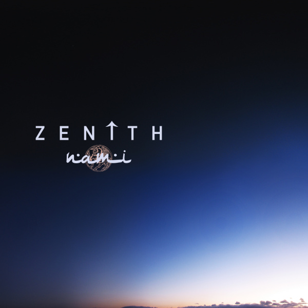 Nami – Zenith