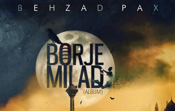 Behzad Pax – Borje Milad