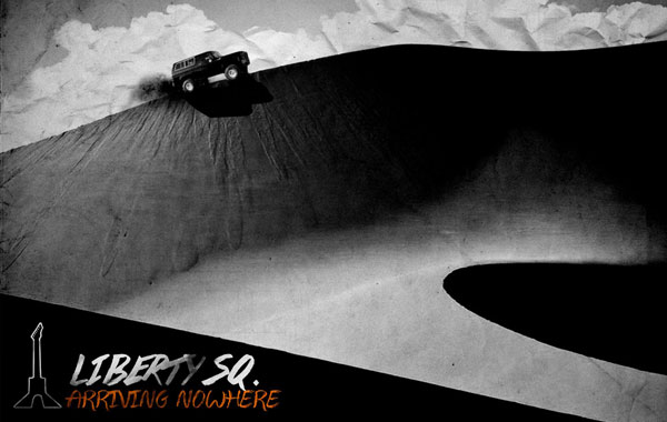 Liberty Sq – Arriving NoWhere