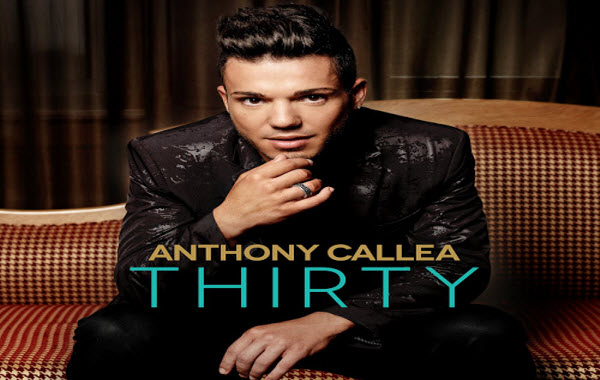 Anthony Callea – Thirty 2013