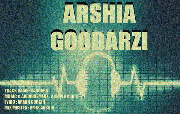 Arshia Goodarzy – Bargard