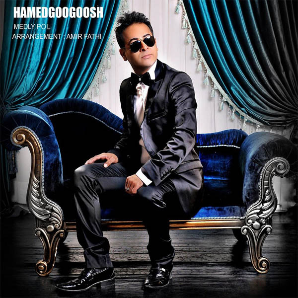 Hamed Googoosh – Medly Pol