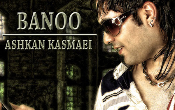 Ashkan Kasmaei – Banoo