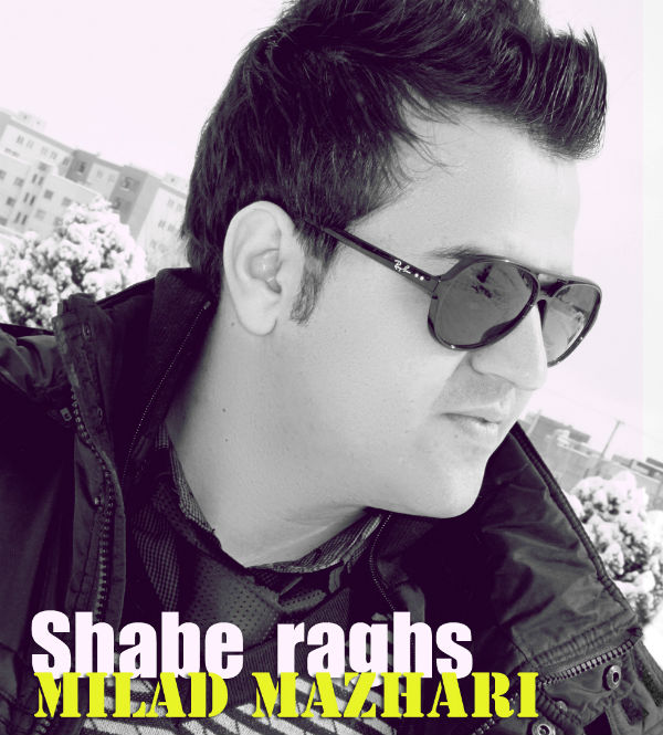 Milad Mazhari – Shabe Raghs