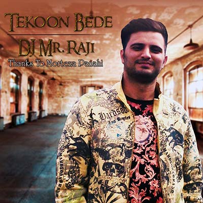 DJ MR.Raji – Tekoon Bede