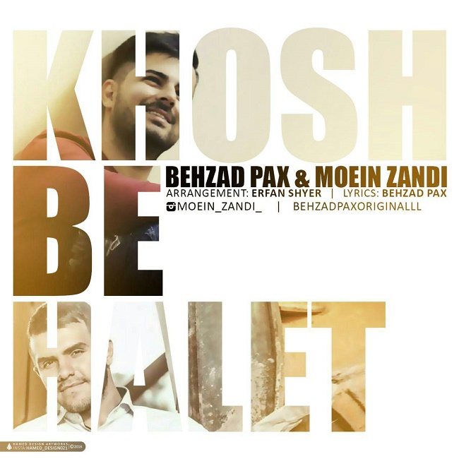 Behzad Pax & Moein Zandi – Khosh Behalet