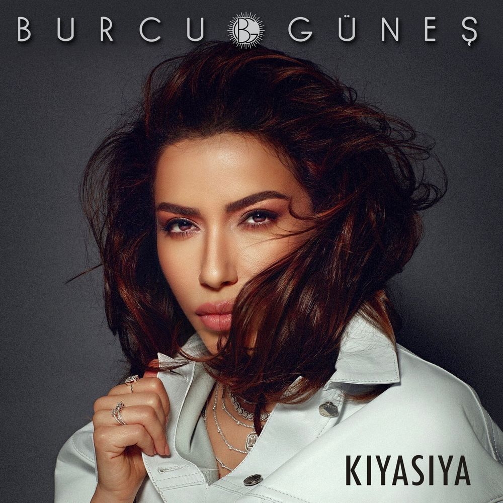 Burcu Güneş - Kiyasiya