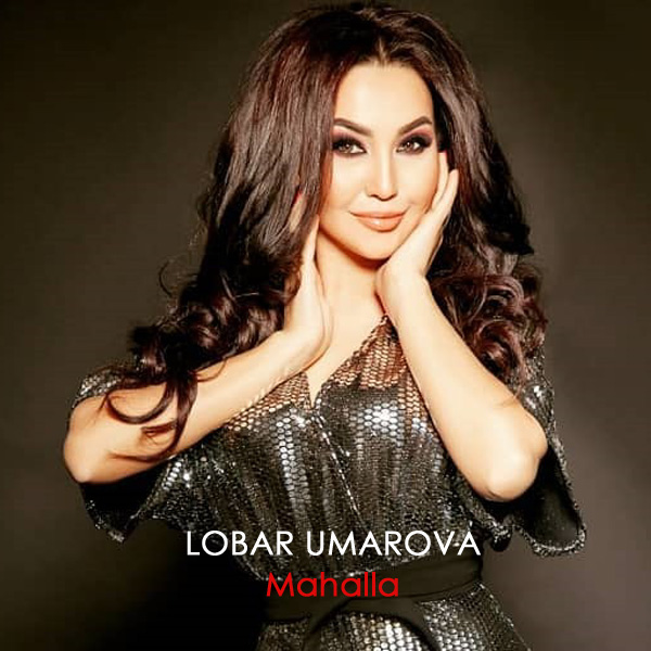 Lobar Umarova - Mahalla