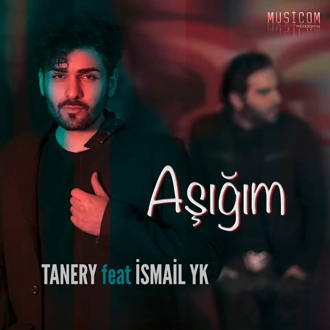 Tanery - Asigim (Ft Ismail YK)