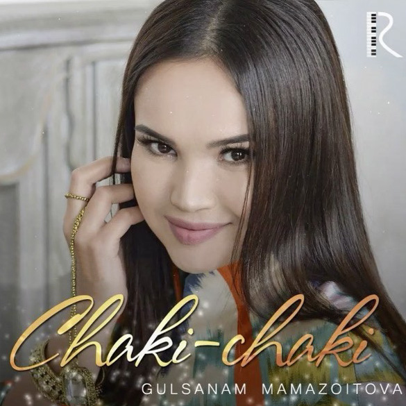 Gulsanam Mamazoitova - Chaki Chaki