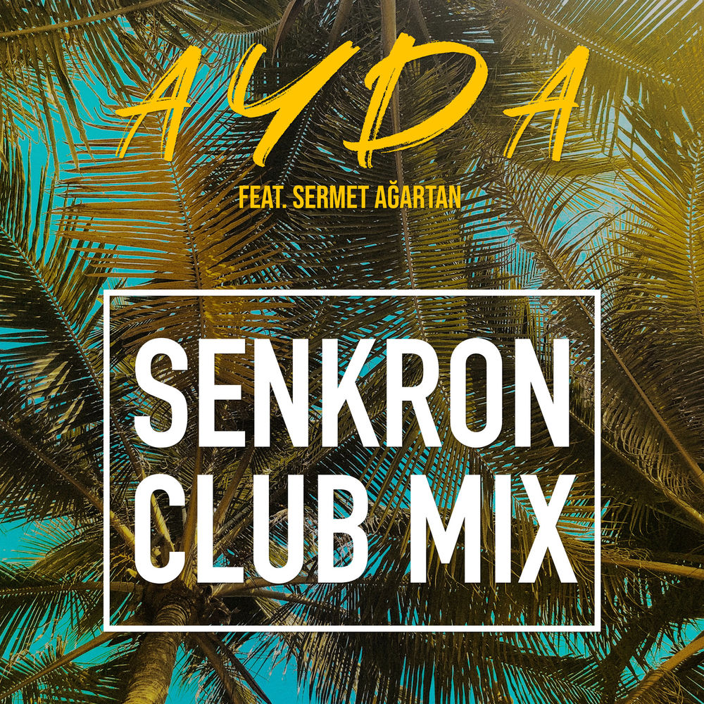 Ayda - Senkron (Club Mix)