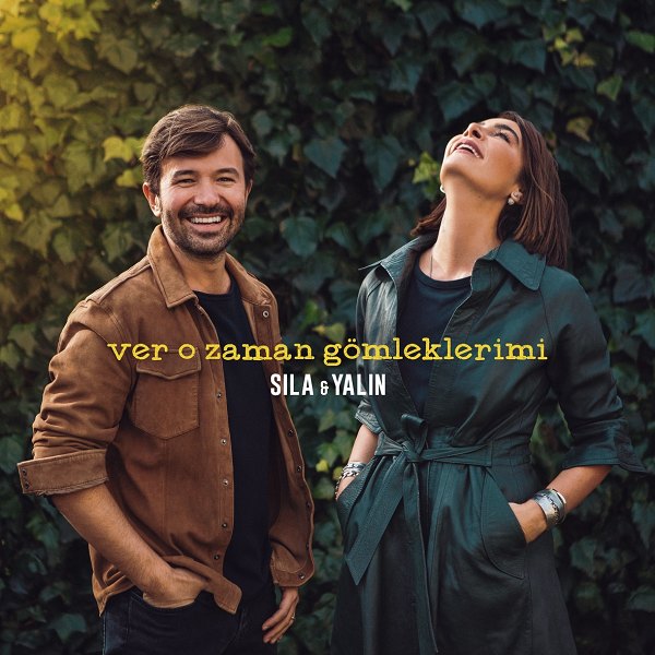 Sila - Ver O Zaman Gomleklerimi