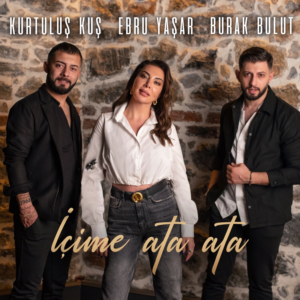 Ebru Yaşar & Burak Bulut - İçime Ata Ata