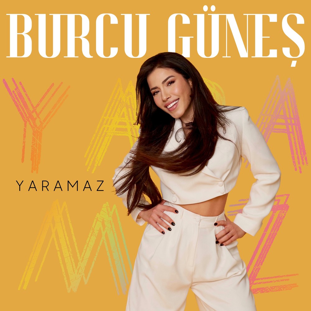 Burcu Güneş - Yaramaz