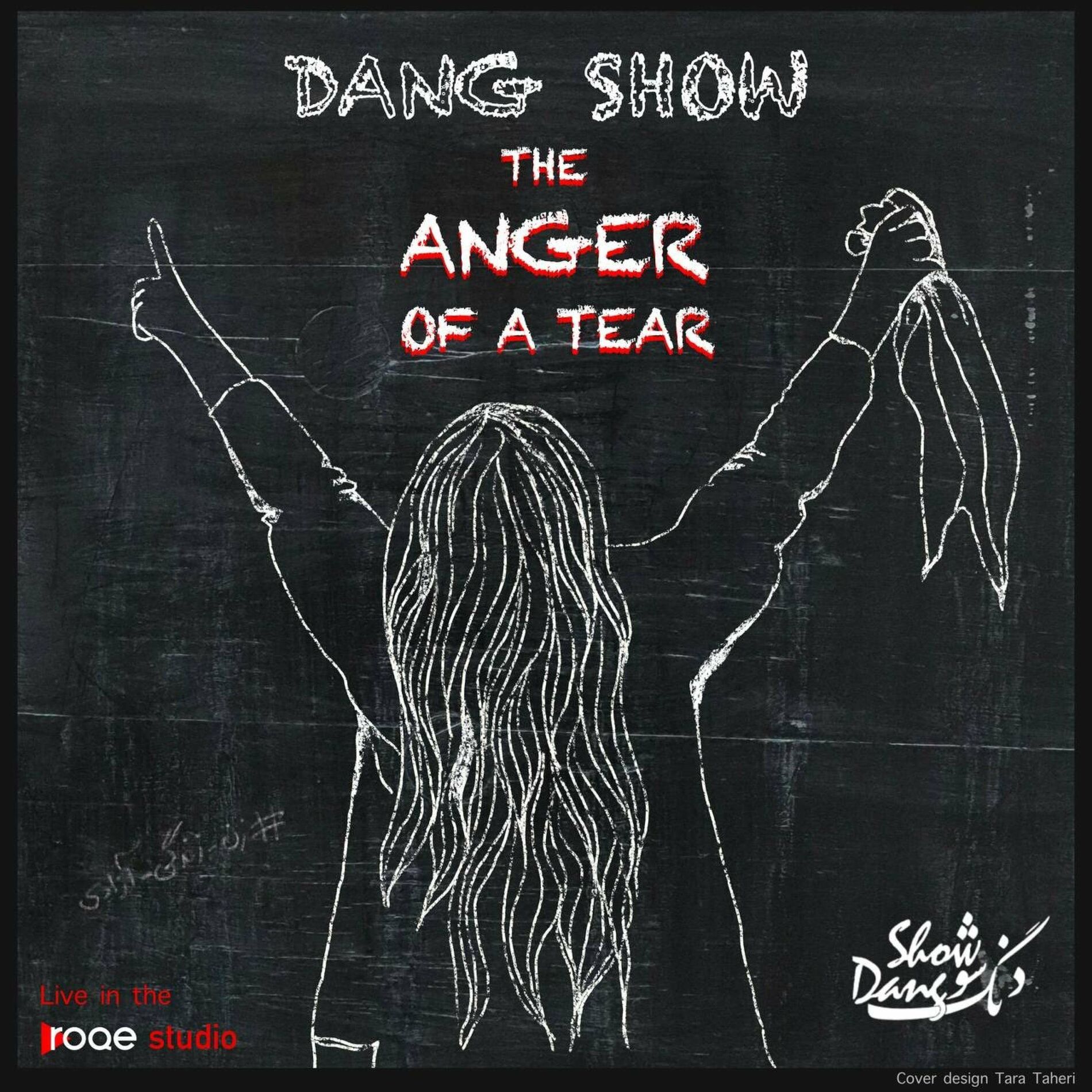 دنگ شو  - The Anger of a Tear (Radio Edit, Live in the Roqe Studio)