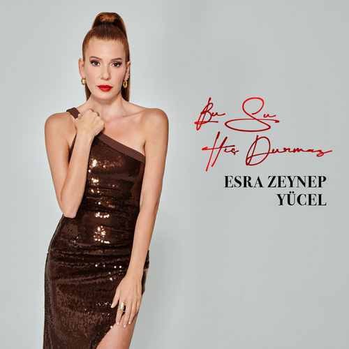Esra Zeynep Yücel  - Bu Su Hiç Durmaz