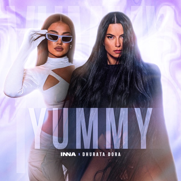 Inna & Dhurata Dora - Yummy