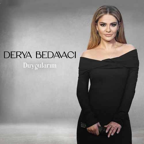 Derya Bedavacı  - Duygularım