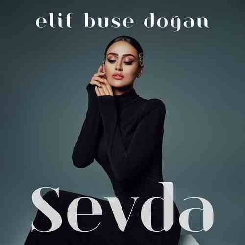 Elif Buse Doğan  - Sevda