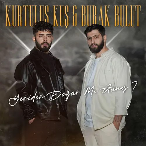 Burak Bulut  - Yeniden Doğar Mı Güneş